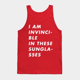 I Am Invincible in These Sunglasses Tank Top